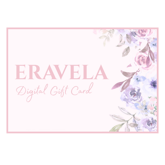 ERAVELA DIGITAL GIFT CARD | GIVE THE GIFT OF CHOICE